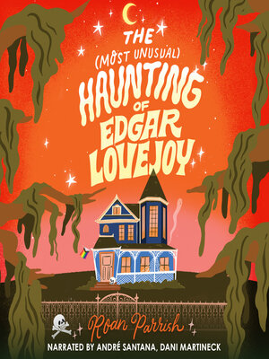 The Most Unusual Haunting of Edgar Lovejoy - Audiobook